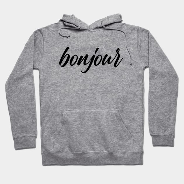 Bonjour Hoodie by Word and Saying